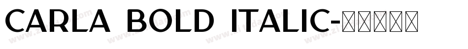 Carla Bold Italic字体转换